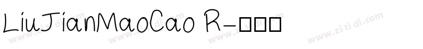LiuJianMaoCao R字体转换